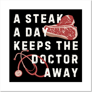 A Steak a Day Posters and Art